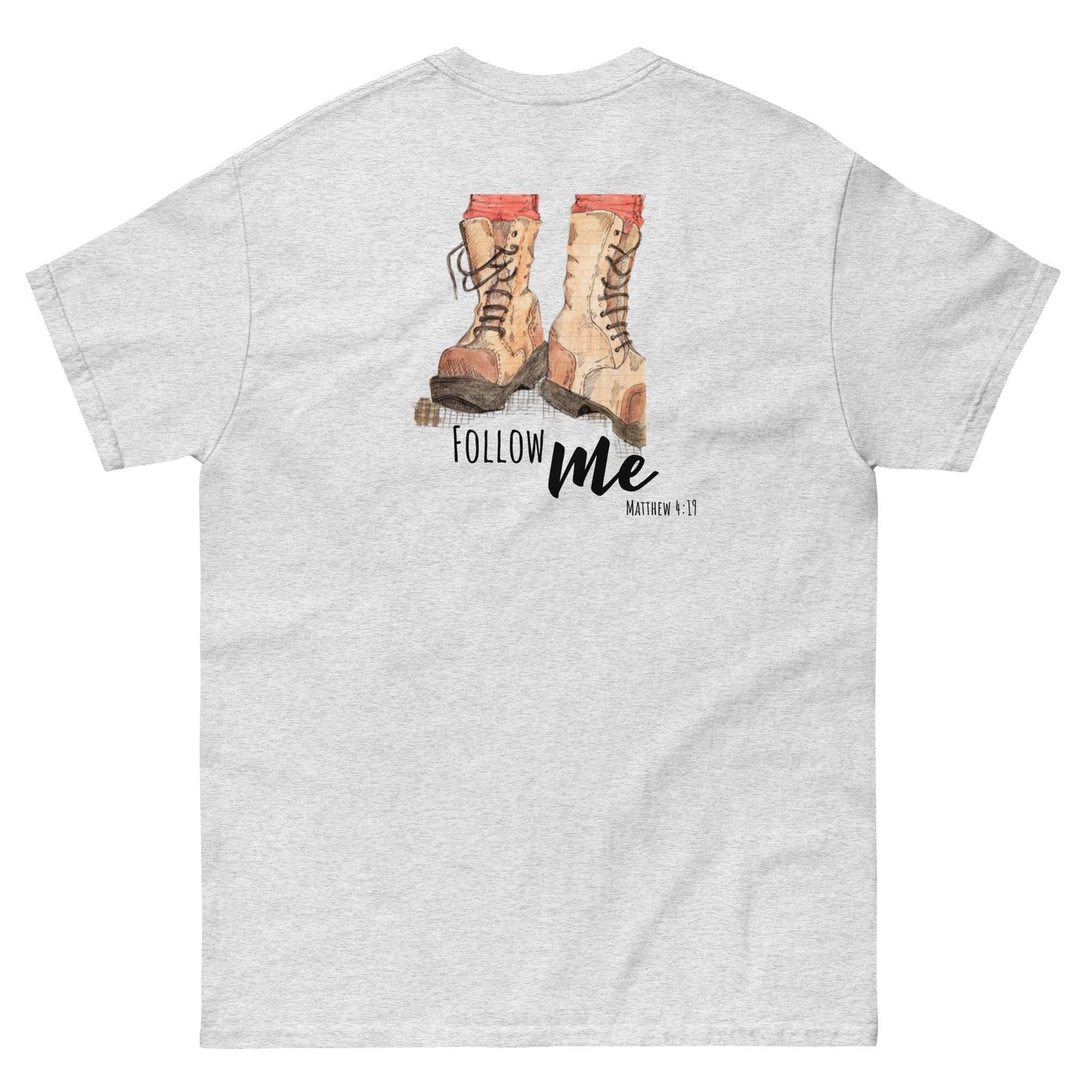 God Said "Follow Me" Men's classic tee