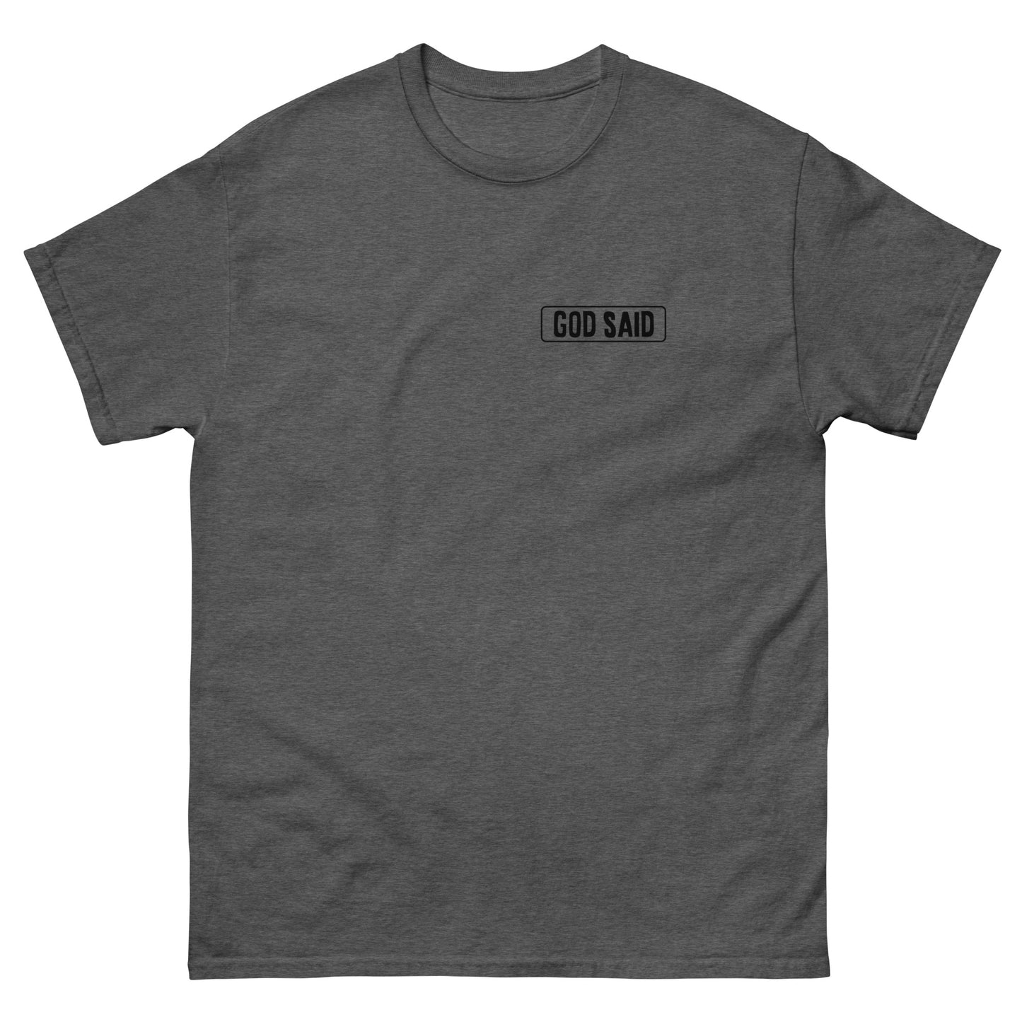 God Said "Follow Me" Men's classic tee