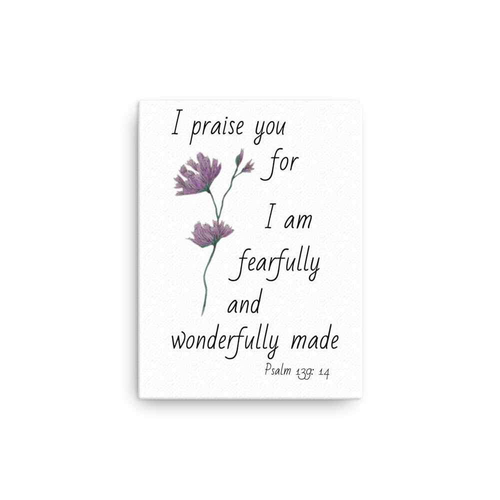 God Said "Fearfully and Wonderfully Made- 12" x 16" Thin canvas