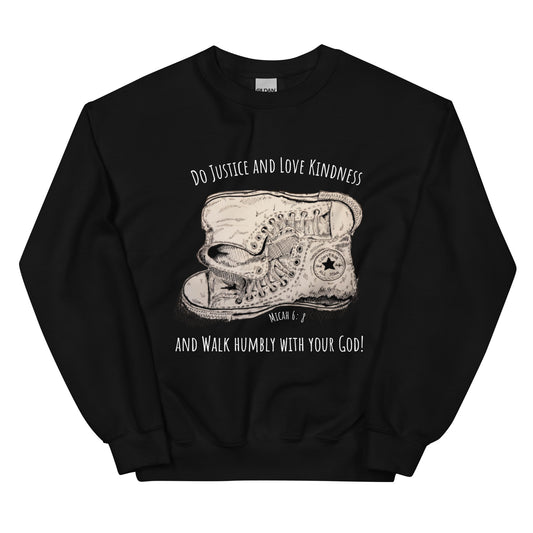What does the Lord require of you-? Unisex Sweatshirt