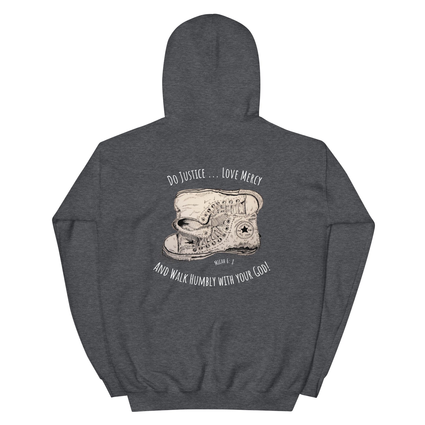 Micah 6: 8- Unisex Hoodie