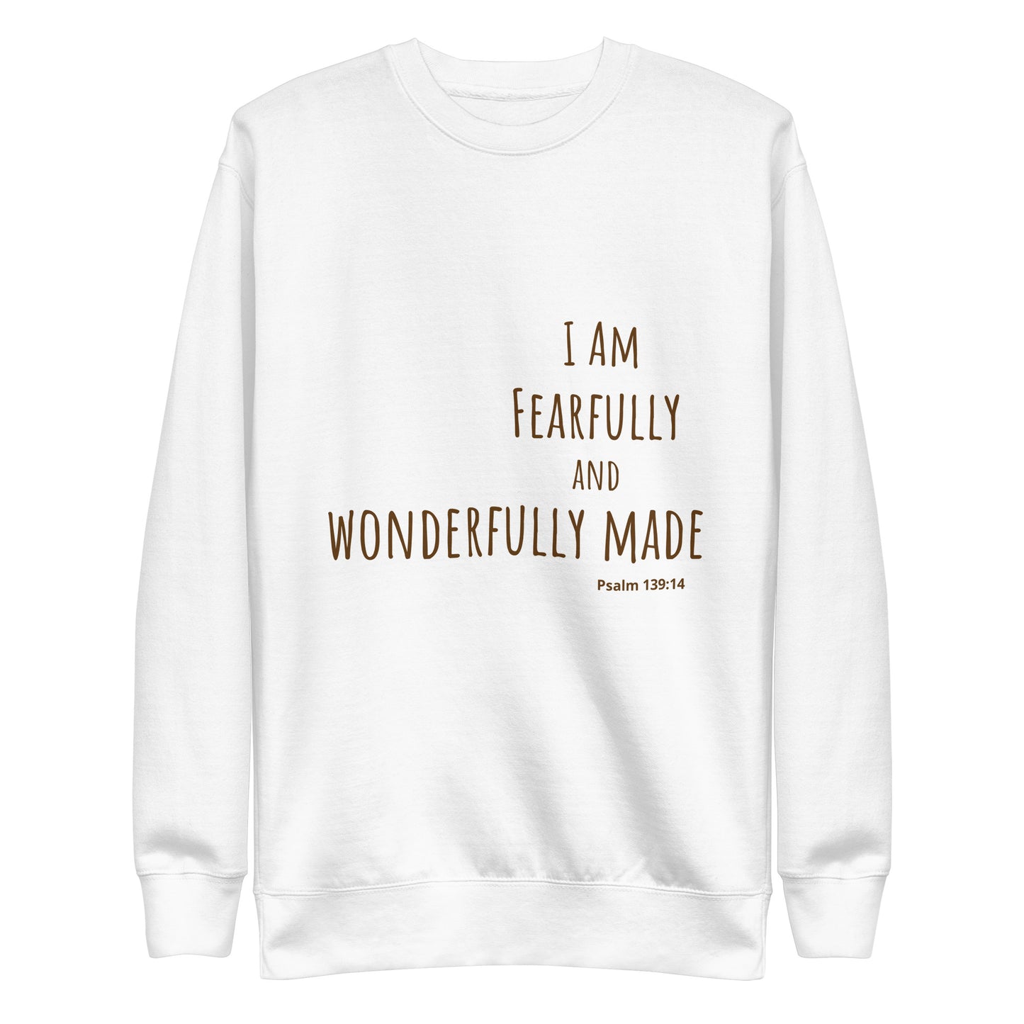 God Said - "Fearfully and Wonderfully Made" Unisex Premium Sweatshirt