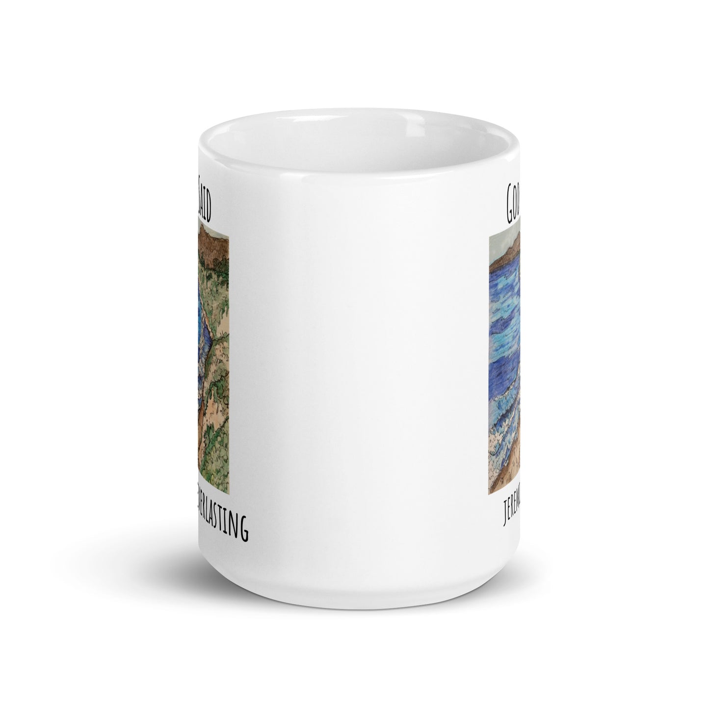 God Said "My Love Is Everlasting" White glossy mug