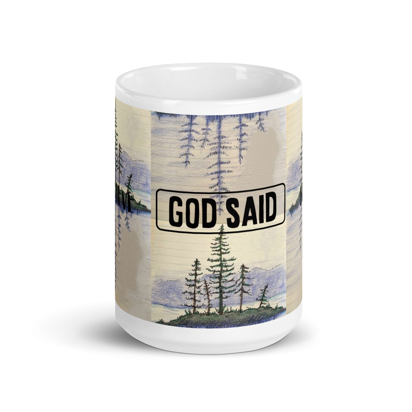 God Said "Believe" White glossy mug