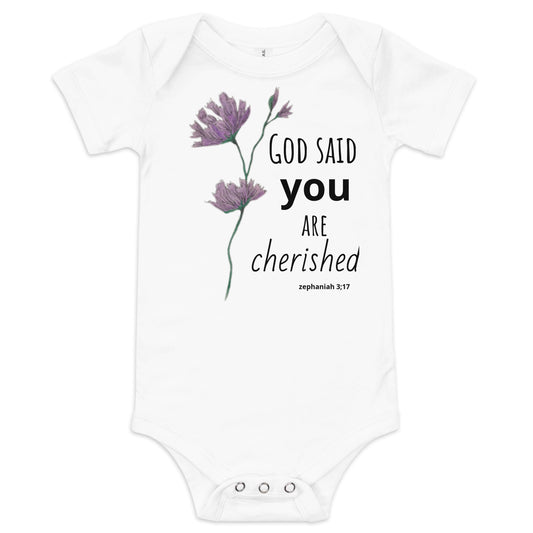 God Said "You are Cherished" Baby short sleeve one piece