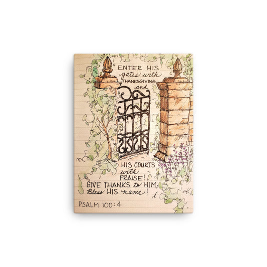 God Said "Enter His gates" 12" X 16" Canvas