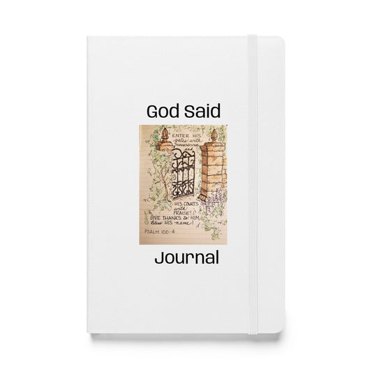 God Said "Enter my Gate" Hardcover bound journal