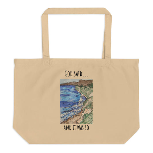 God Said "And It Was So" Large organic tote bag