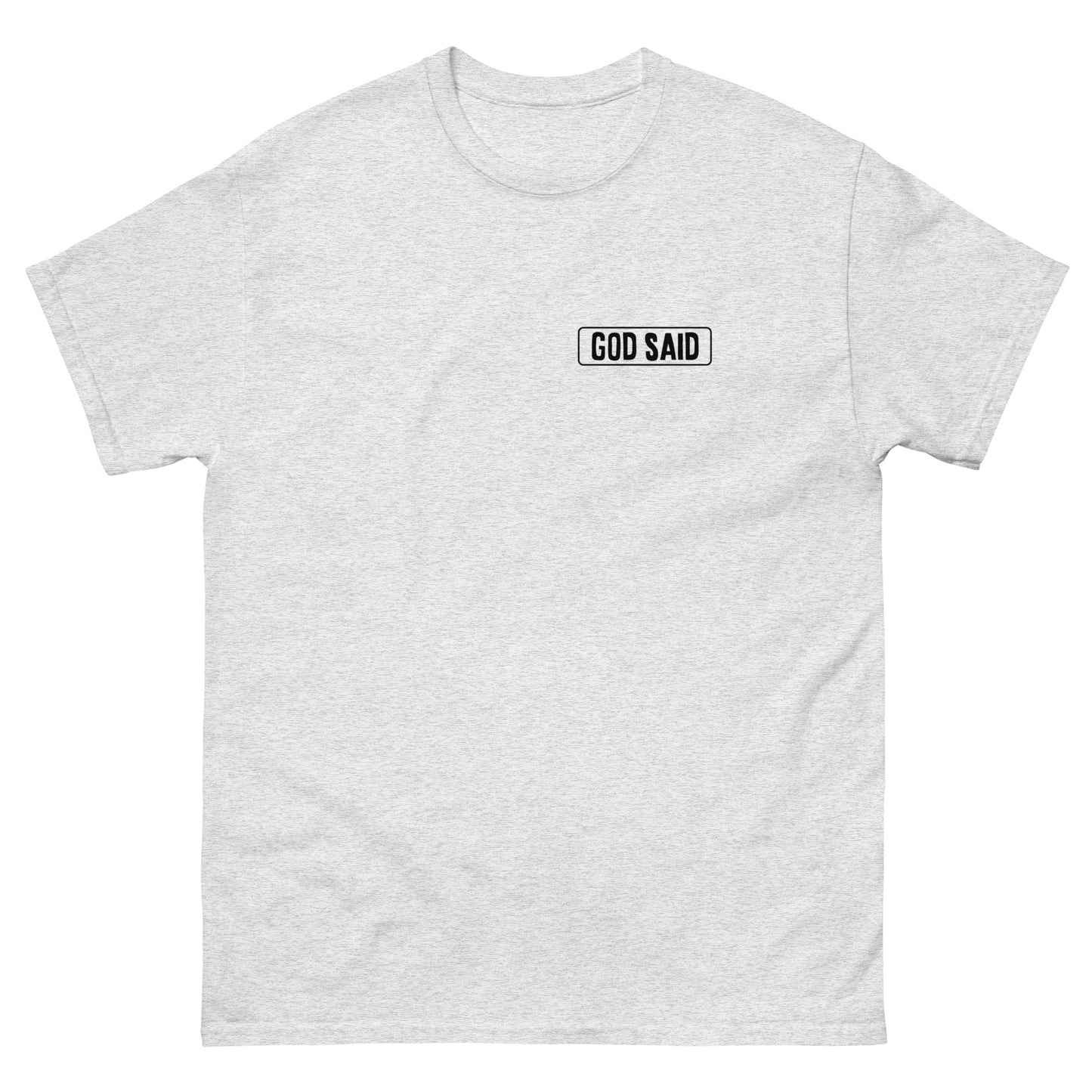 God Said "Follow Me" Men's classic tee