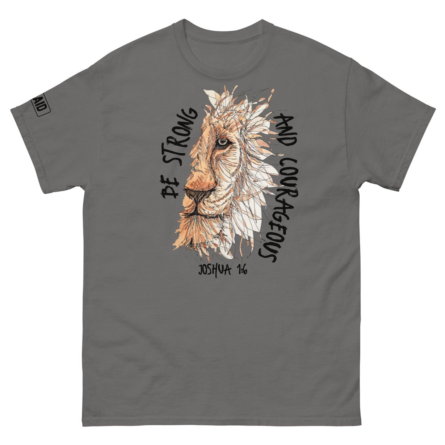 God Said "Be Strong and Courageous" Men's classic tee