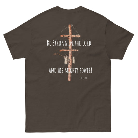 God Said - "Be Strong in the Lord" Men's classic tee