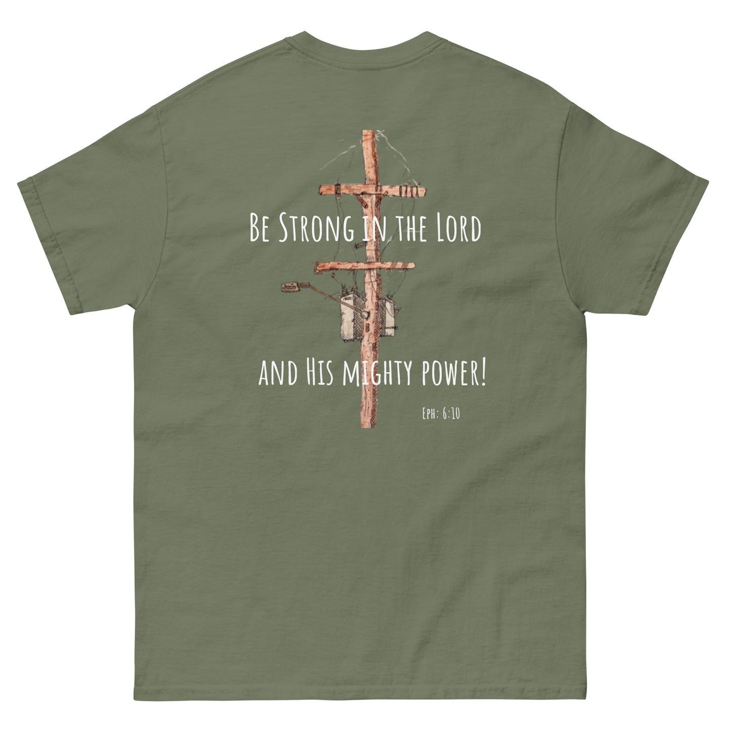 God Said - "Be Strong in the Lord" Men's classic tee