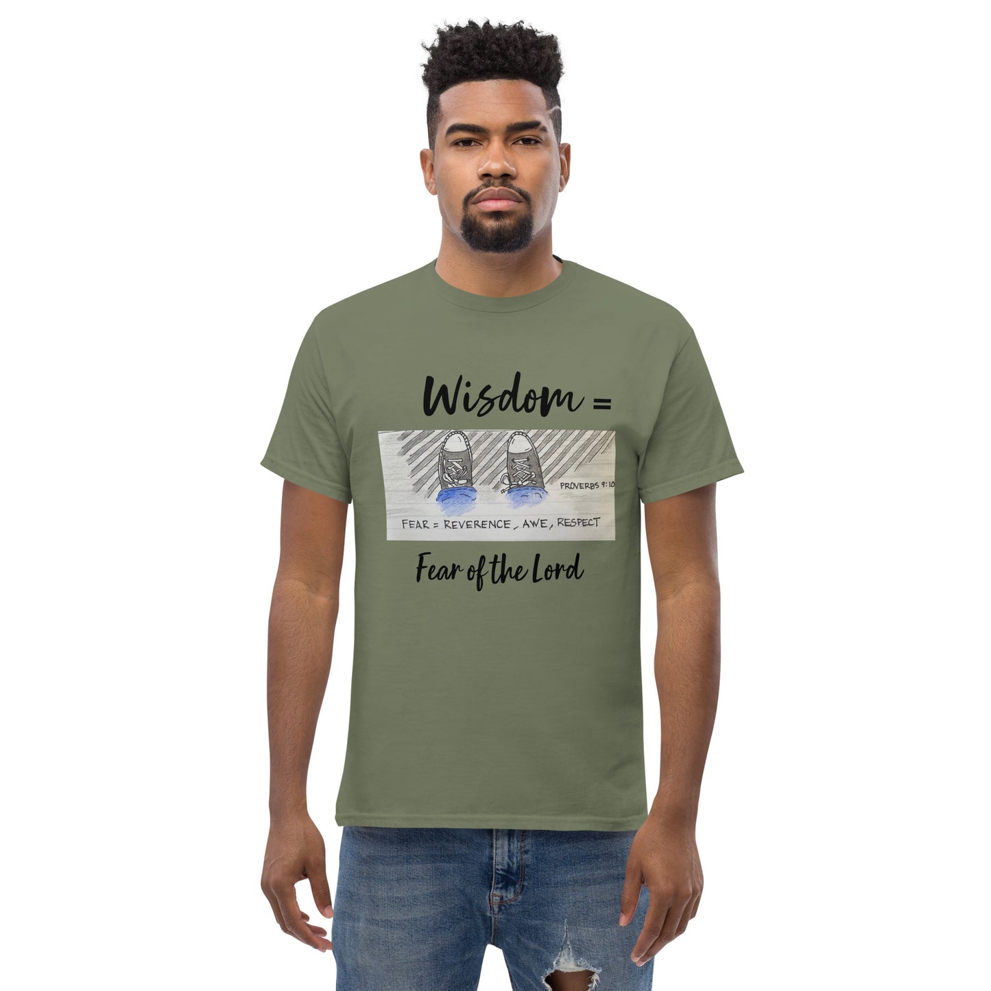 God Said "Wisdom = Fear of the Lord" Men's classic tee