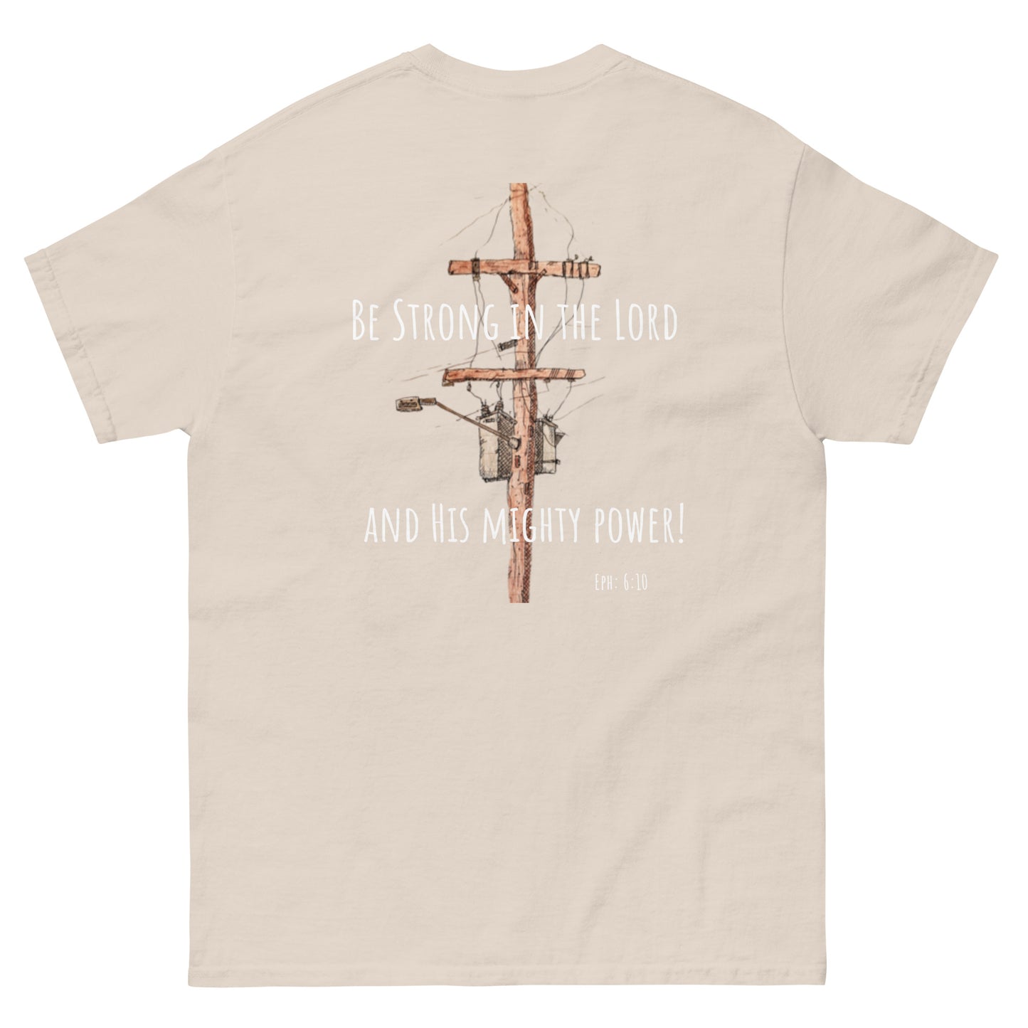 God Said - "Be Strong in the Lord" Men's classic tee