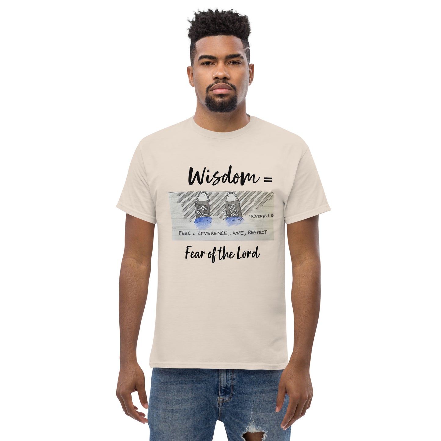 God Said "Wisdom = Fear of the Lord" Men's classic tee