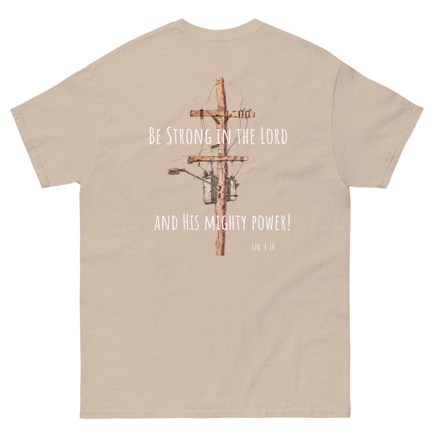 God Said - "Be Strong in the Lord" Men's classic tee