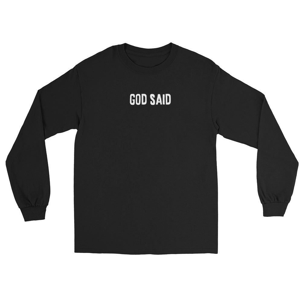 God Said "Believe" Men’s Long Sleeve Shirt