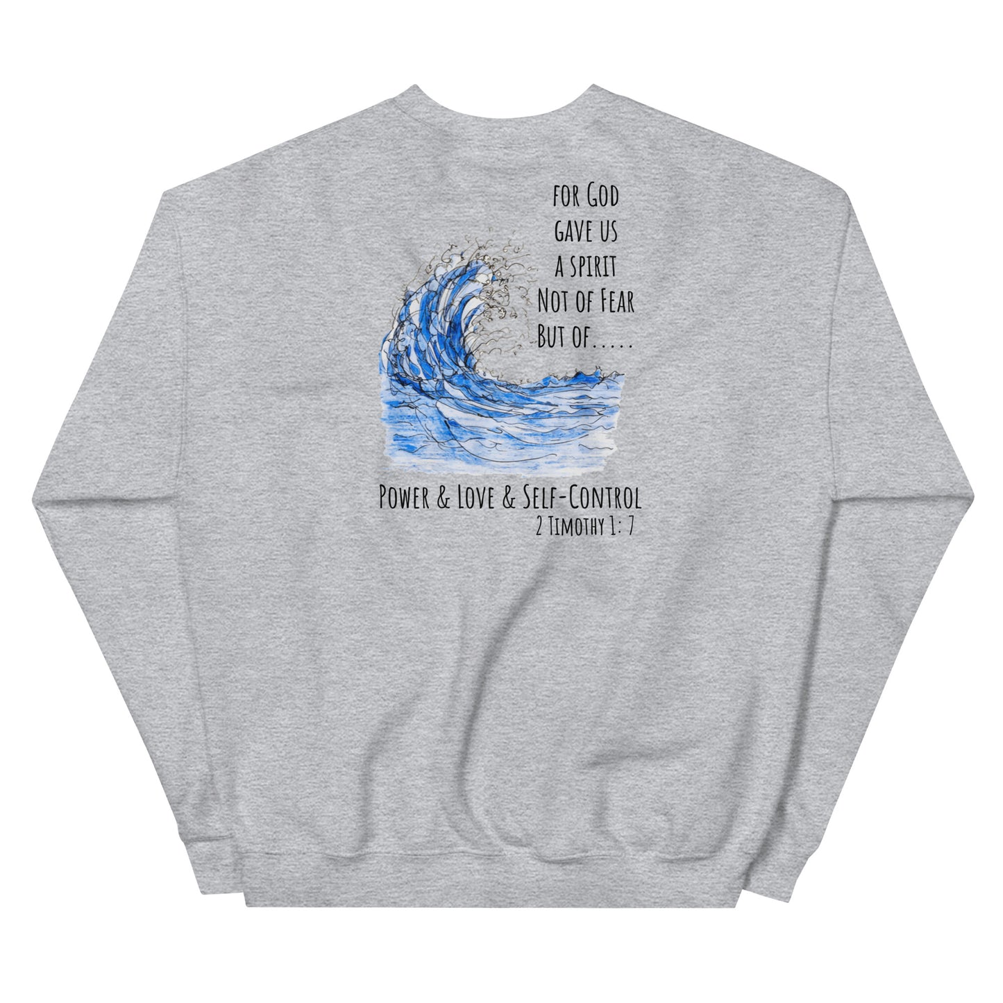 God Said- Power, Love, Self-Control-Unisex Sweatshirt