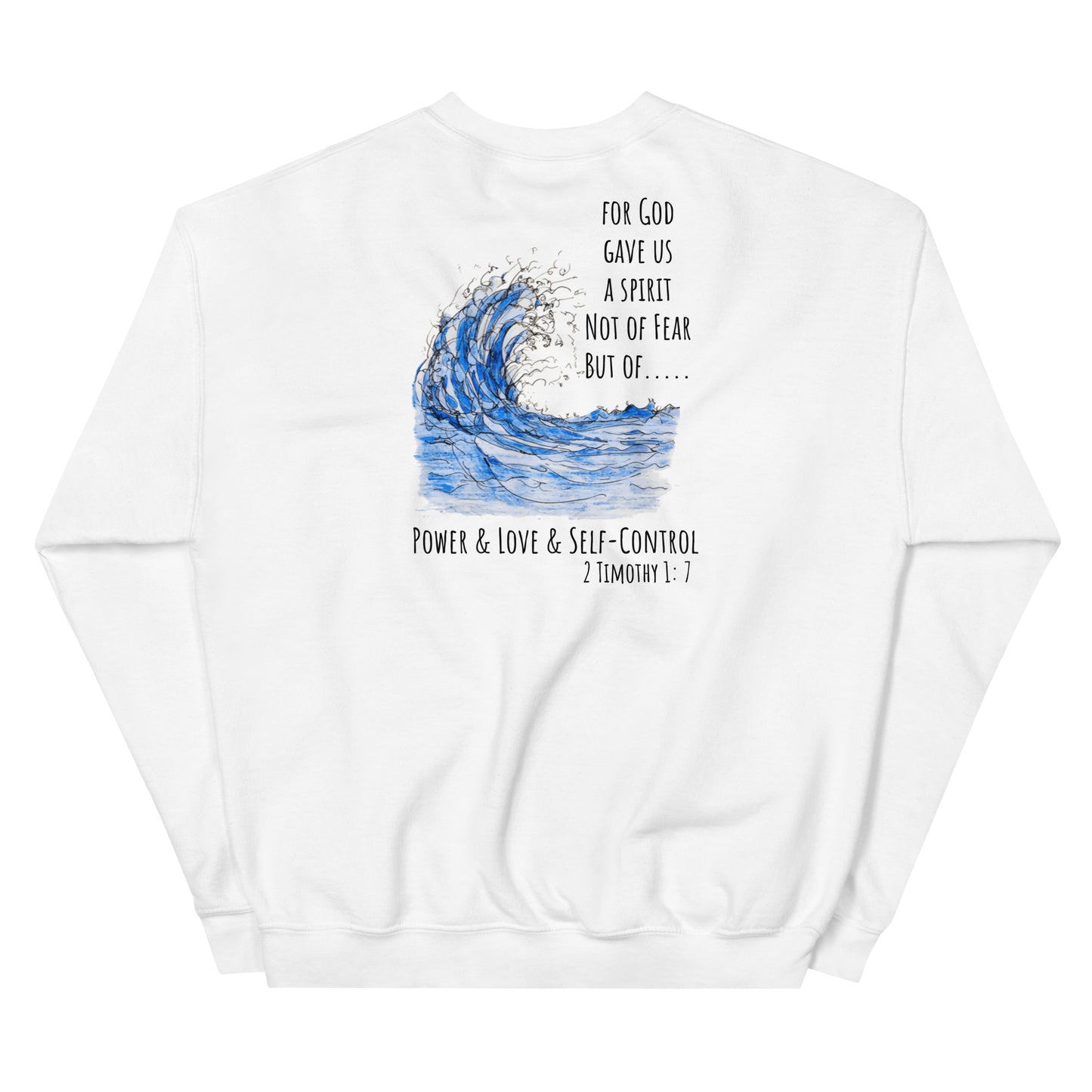 God Said- Power, Love, Self-Control-Unisex Sweatshirt