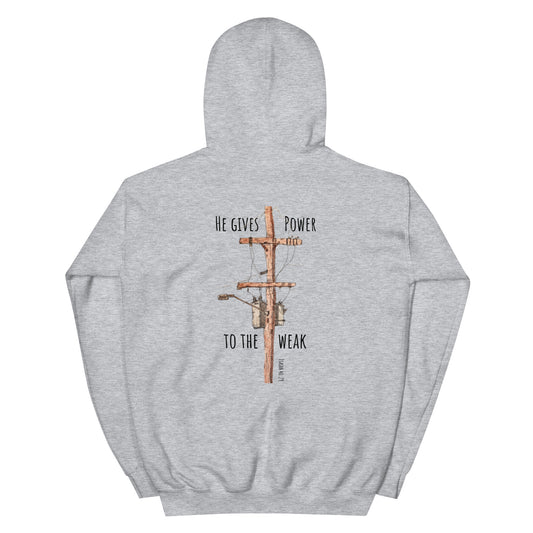 God Said - "Power to the Weak"  Unisex Hoodie