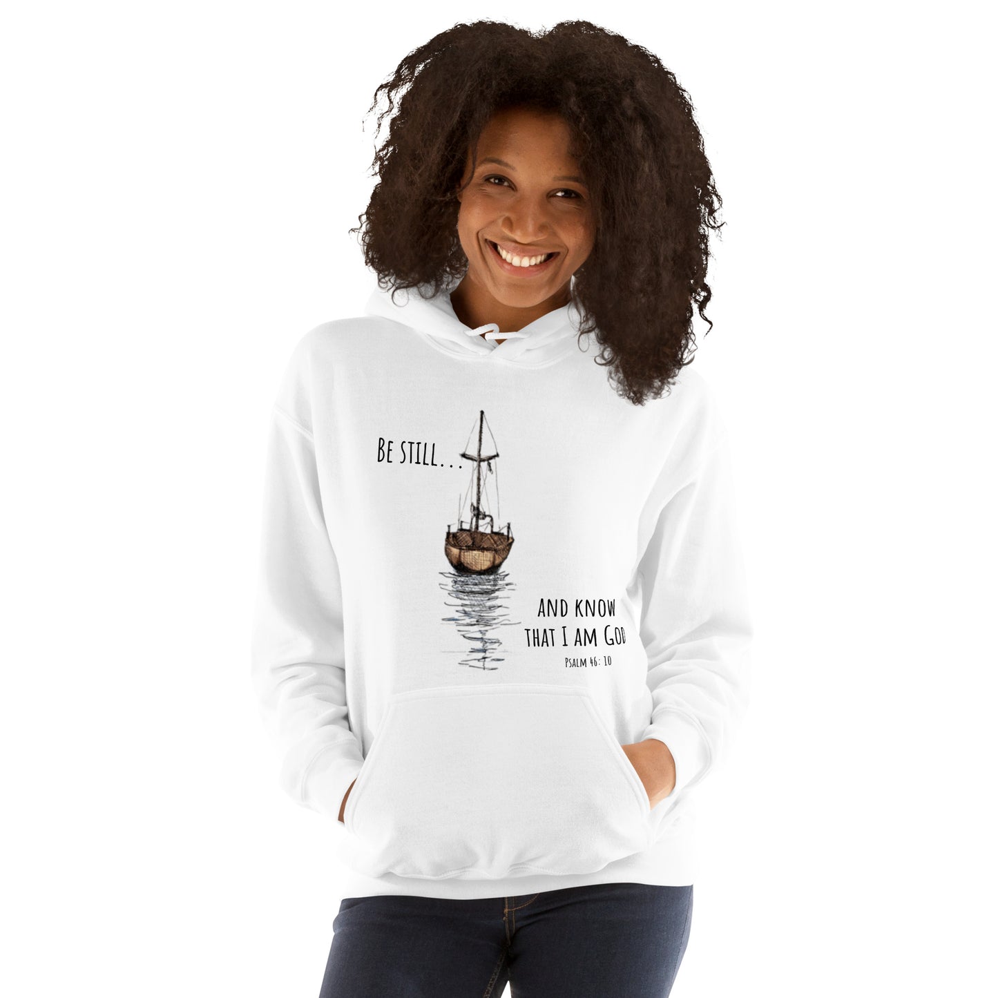 Be still and know that I am God-Unisex Hoodie