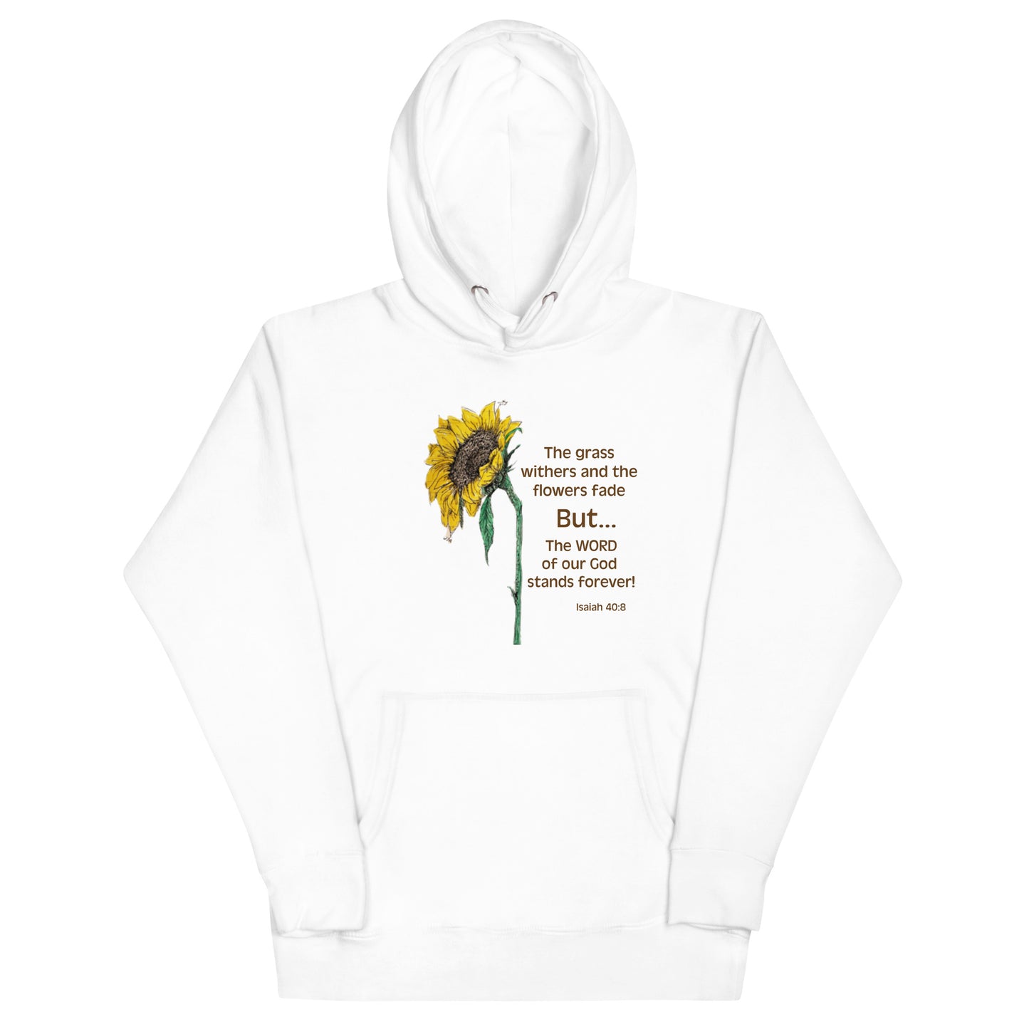God Said - "The Word of Our God Stands Forever" Unisex Hoodie