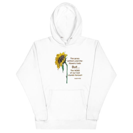God Said - "The Word of Our God Stands Forever" Unisex Hoodie