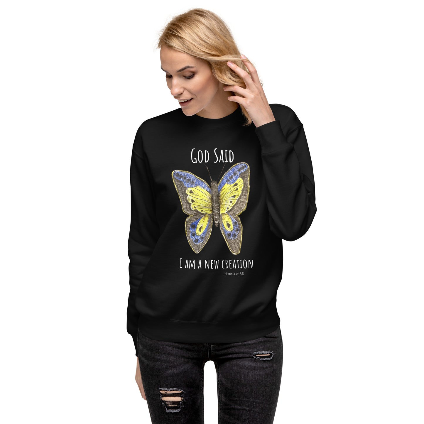 God Said "I am a New Creation" Unisex Premium Sweatshirt