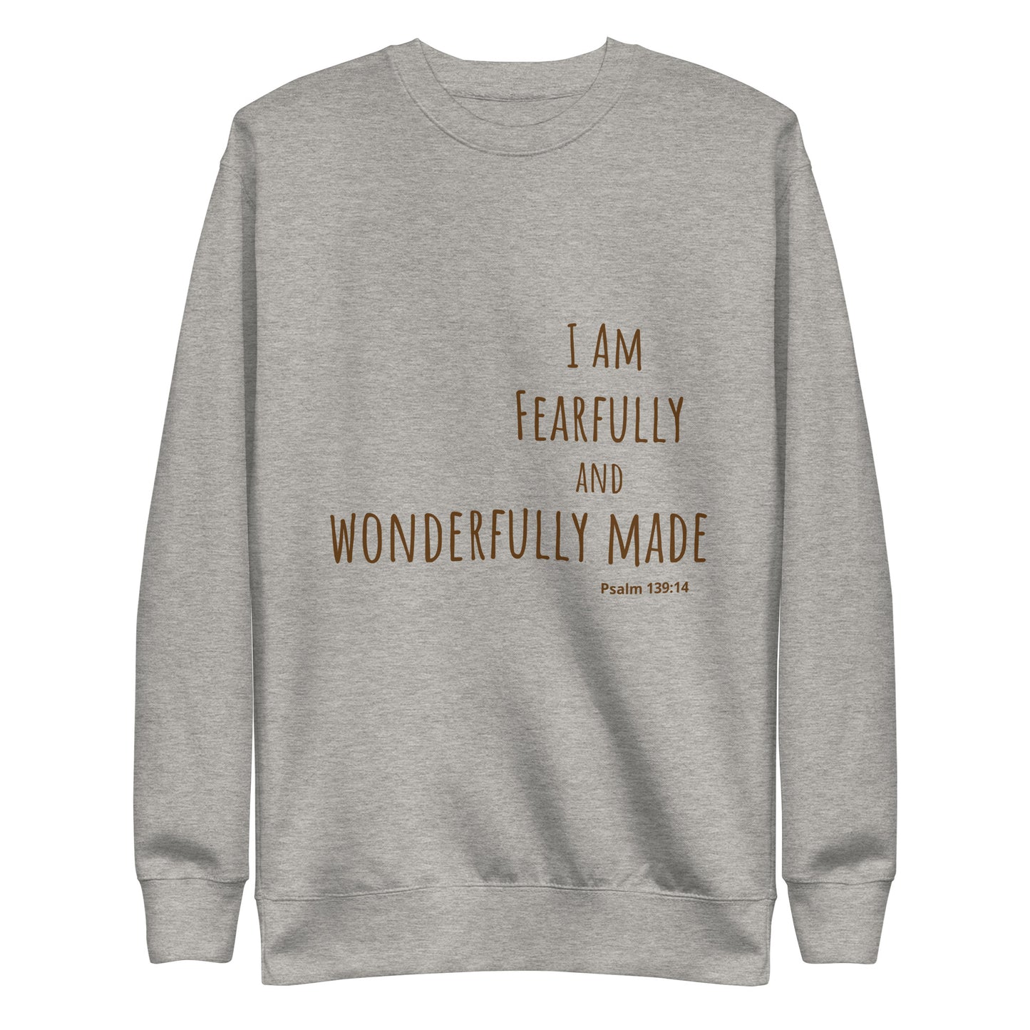 God Said - "Fearfully and Wonderfully Made" Unisex Premium Sweatshirt
