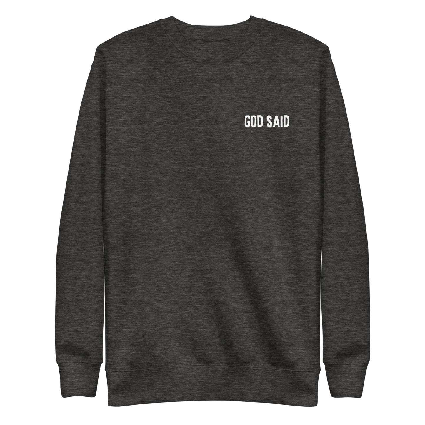 God Said - "Praise the Lord" Unisex Premium Sweatshirt