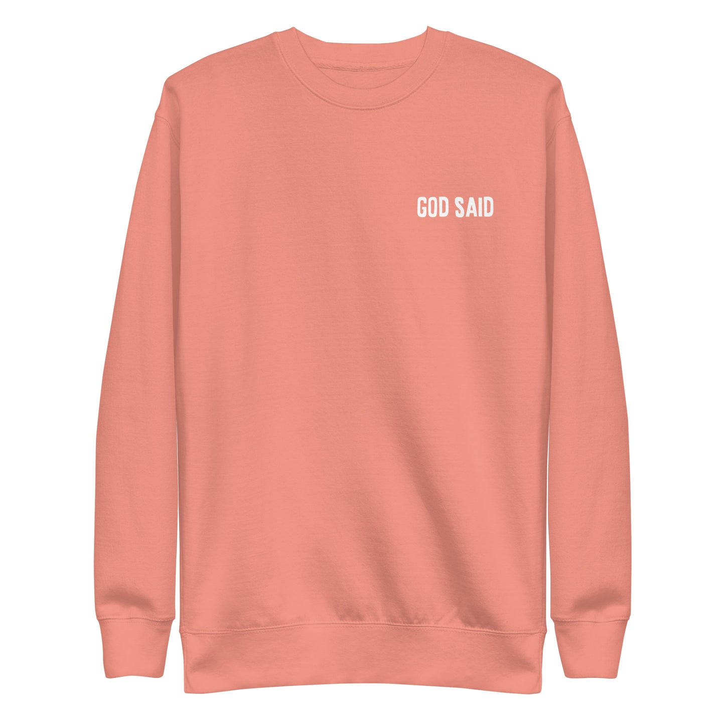 God Said - "Praise the Lord" Unisex Premium Sweatshirt
