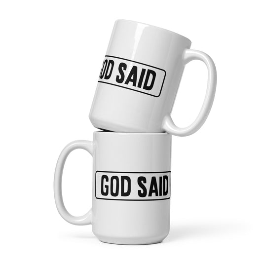 "God Said" White glossy mug