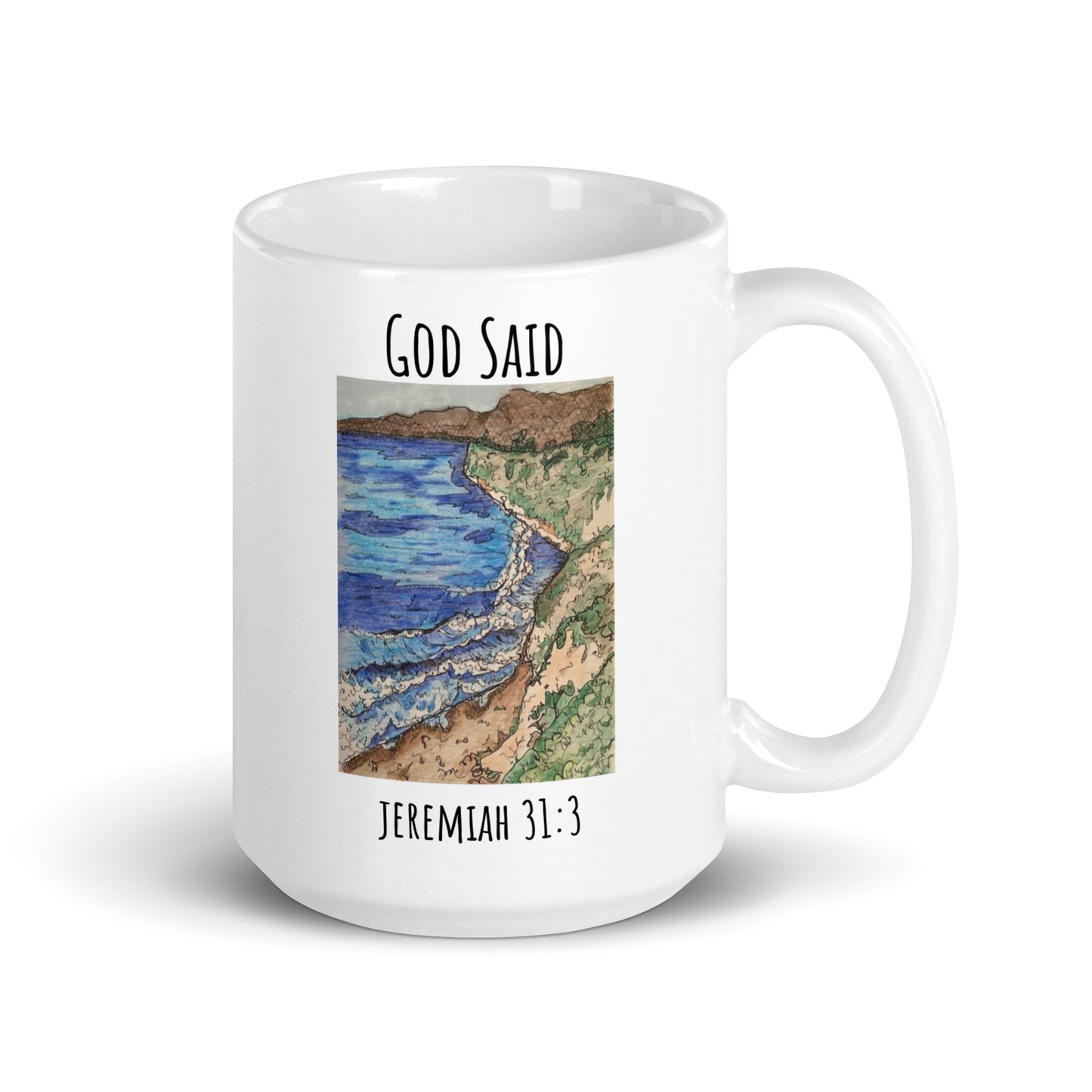 God Said "My Love Is Everlasting" White glossy mug