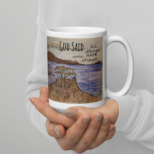 God Said - "God Created All Things" White glossy mug