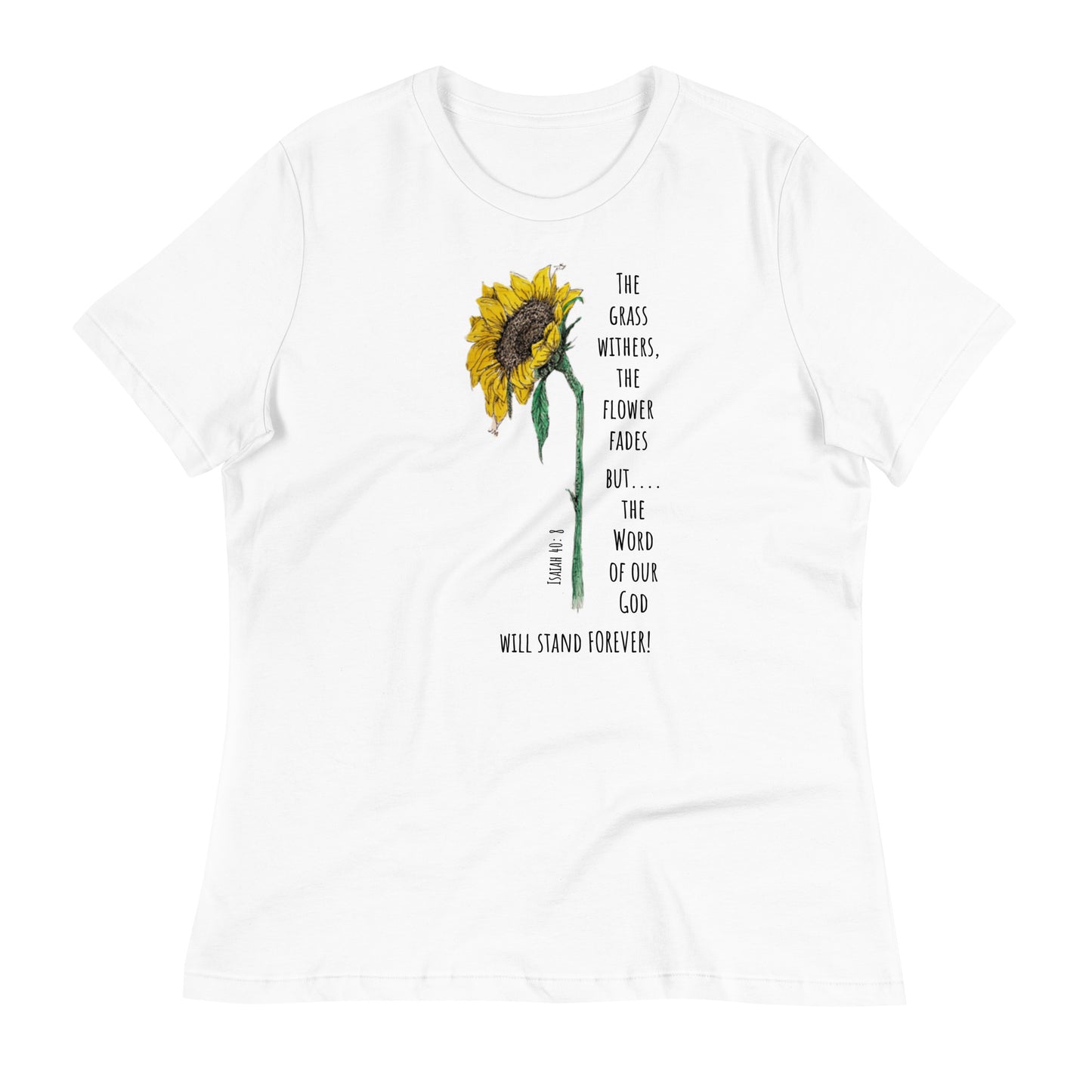 God Said "the Word will stand forever" Women's Relaxed T-Shirt